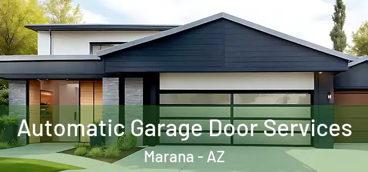  Automatic Garage Door Services Marana - AZ