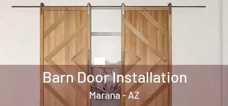 Barn Door Installation Marana - AZ