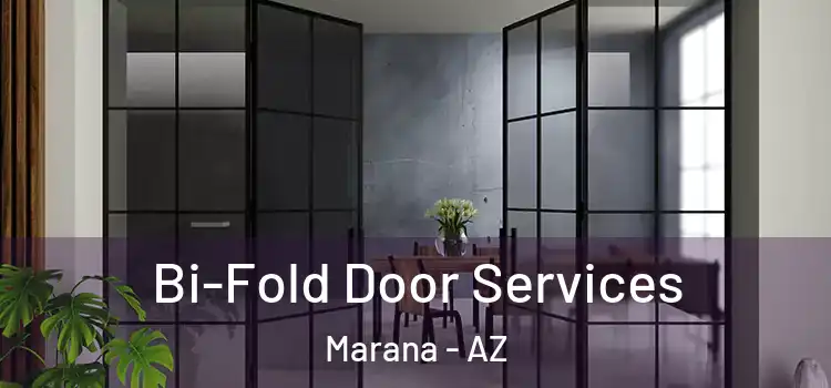 Bi-Fold Door Services Marana - AZ