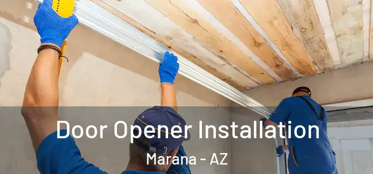 Door Opener Installation Marana - AZ
