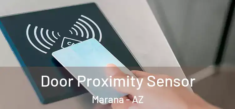  Door Proximity Sensor Marana - AZ