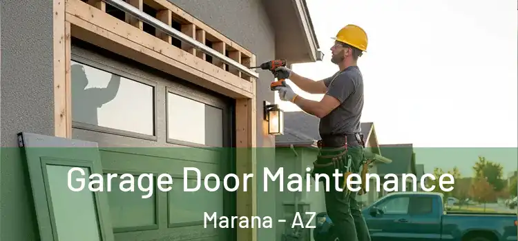  Garage Door Maintenance Marana - AZ