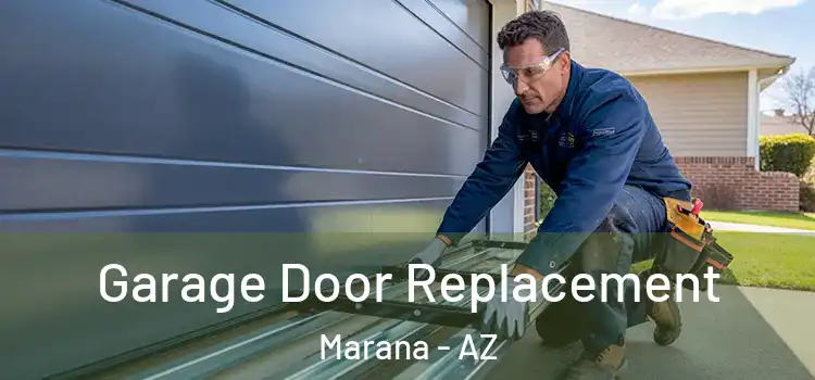  Garage Door Replacement Marana - AZ