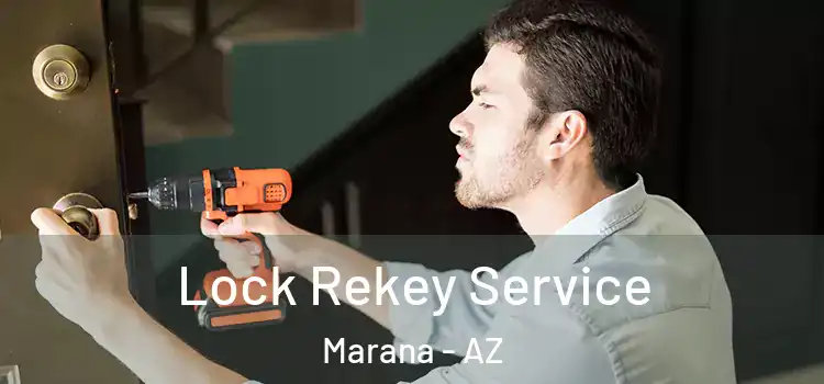 Lock Rekey Service Marana - AZ