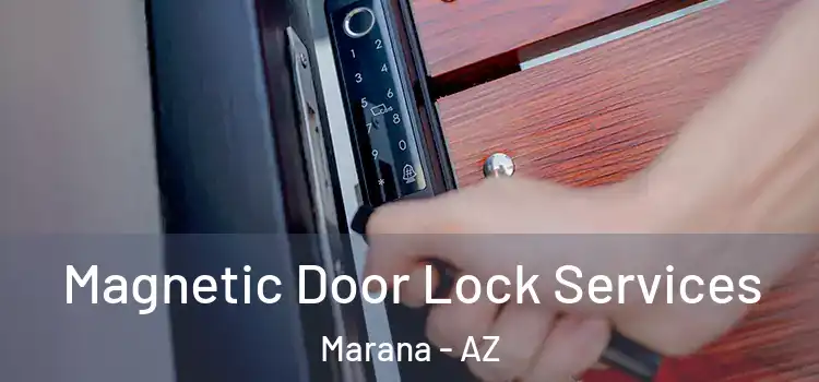 Magnetic Door Lock Services Marana - AZ