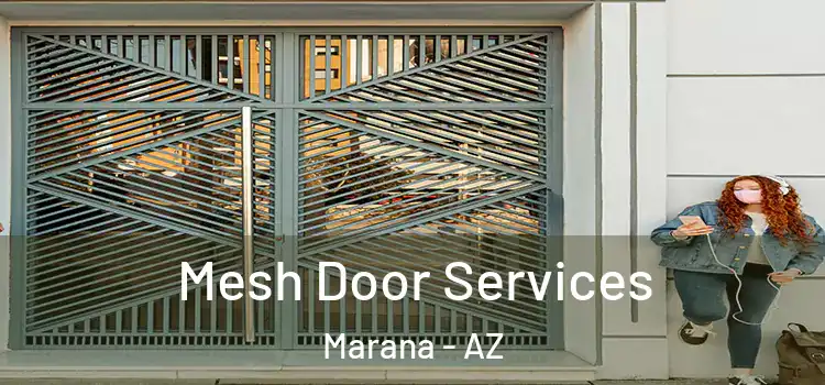 Mesh Door Services Marana - AZ