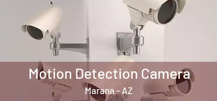  Motion Detection Camera Marana - AZ