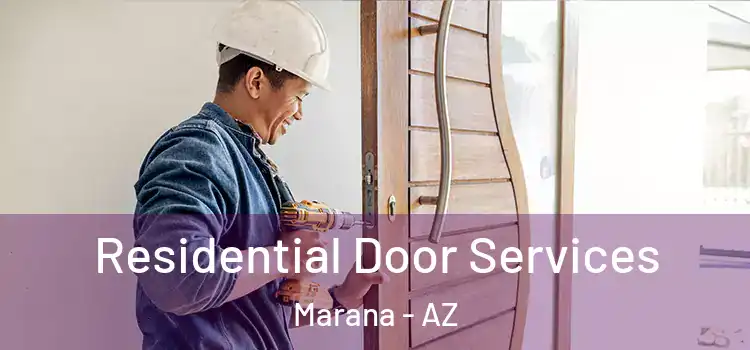 Residential Door Services Marana - AZ